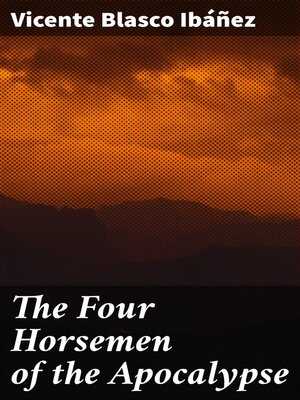 cover image of The Four Horsemen of the Apocalypse